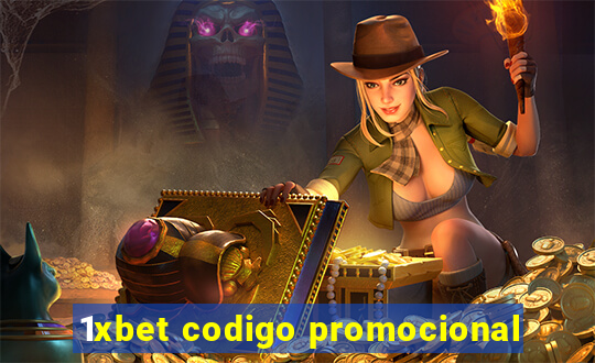 1xbet codigo promocional